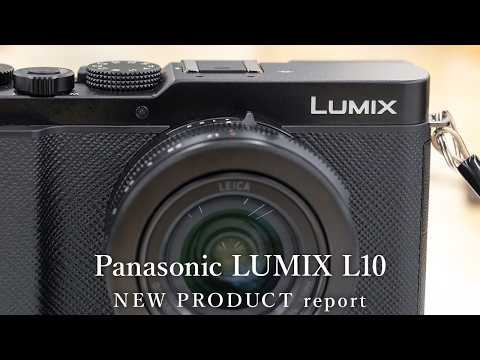 【先行レポート】Panasonic LUMIX L10 サムネイル