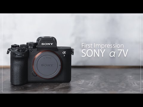 【First Impression】『SONY α7V』 サムネイル